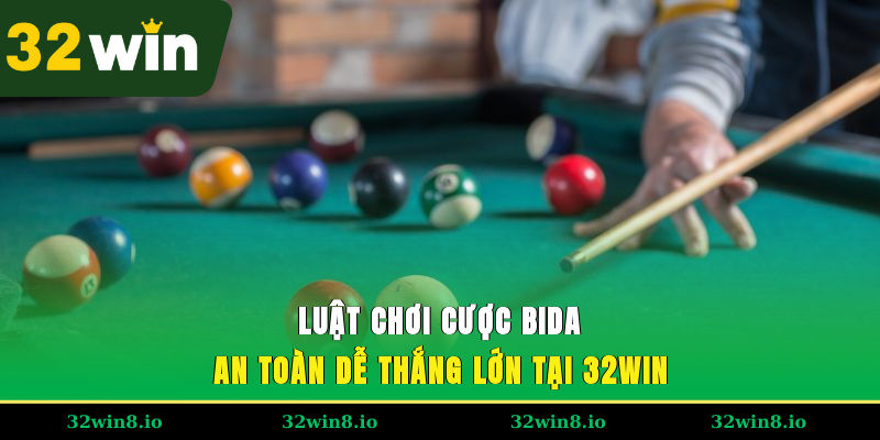 Luật Chơi Cược Bida An Toàn, Dễ Thắng Lớn Tại 32WIN 1 Luật Chơi Cược Bida An Toàn, Dễ Thắng Lớn Tại 32WIN